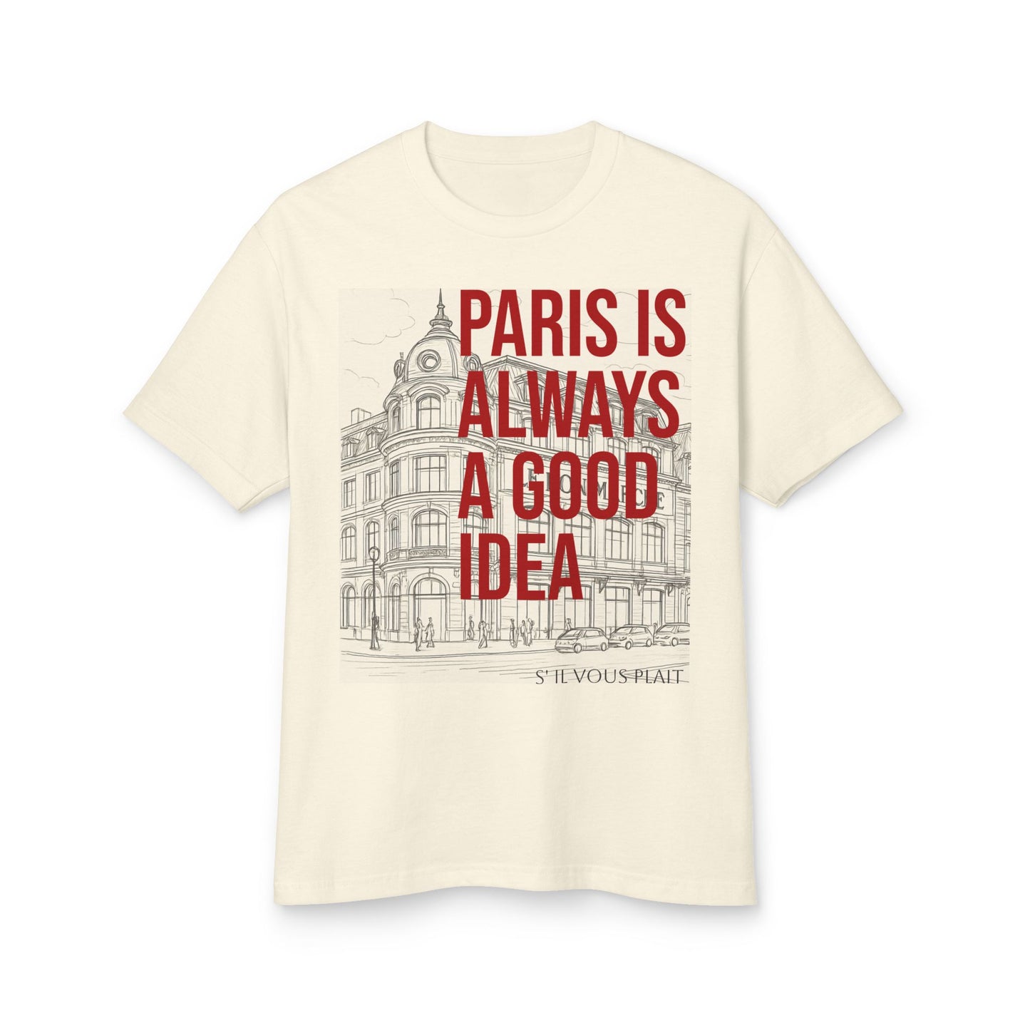 Paris is always a good idea Tshirt, Parisian Sketch Tee, Stylish Cotton Tee, Paris Gift for Travelers